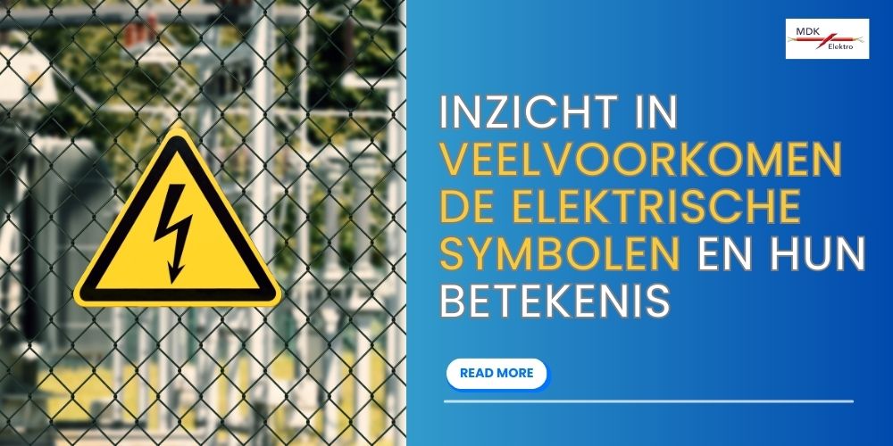 Inzicht in Veelvoorkomende Elektrische Symbolen En Hun Betekenis